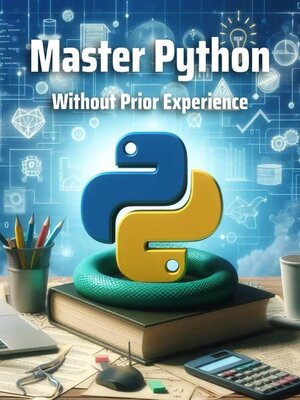 cover image of Master Python  Without Prior Experience